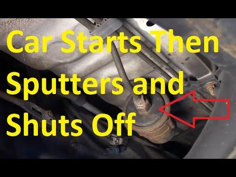 Car Starts Then Sputters and Shuts Off: Troubleshooting Engine Issues