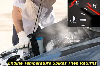 Engine Temp Spikes Then Returns Normal