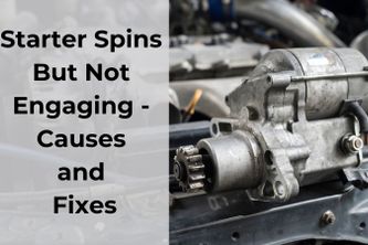 Why Does My Starter Spin But Not Engage?