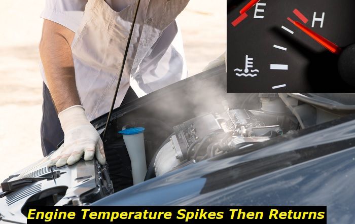 Engine Temp Spikes Then Returns Normal